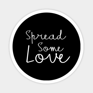 Spread Some Love Magnet